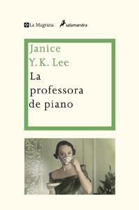 PROFESSORA DE PIANO, LA | 9788498675870 | LEE, JANICE Y.K.