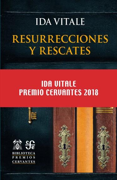 RESURRECCIONES Y RESCATES | 9788437508115 | IDA VITALE