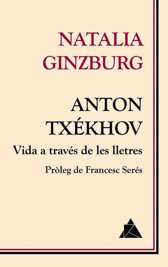 ANTON TXEKHOV  VIDA A TRAVES DE LES LLETRES | 9788416222674 | NATALIA GINZBURG
