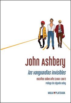 Las vanguardias invisibles | 9788412321203 | John Ashbery