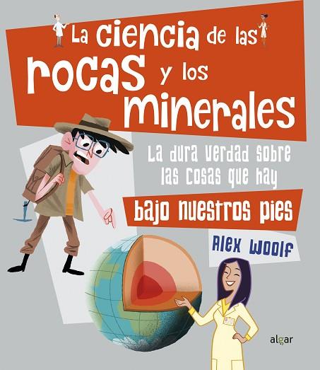 LA CIENCIA DE LAS ROCAS I LOS MINERALES | 9788491423867 | ALEX WOOLF