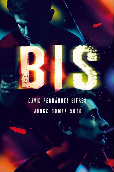 Bis | 9788467594386 | Jorge Gómez Soto & David Fernández Sifres