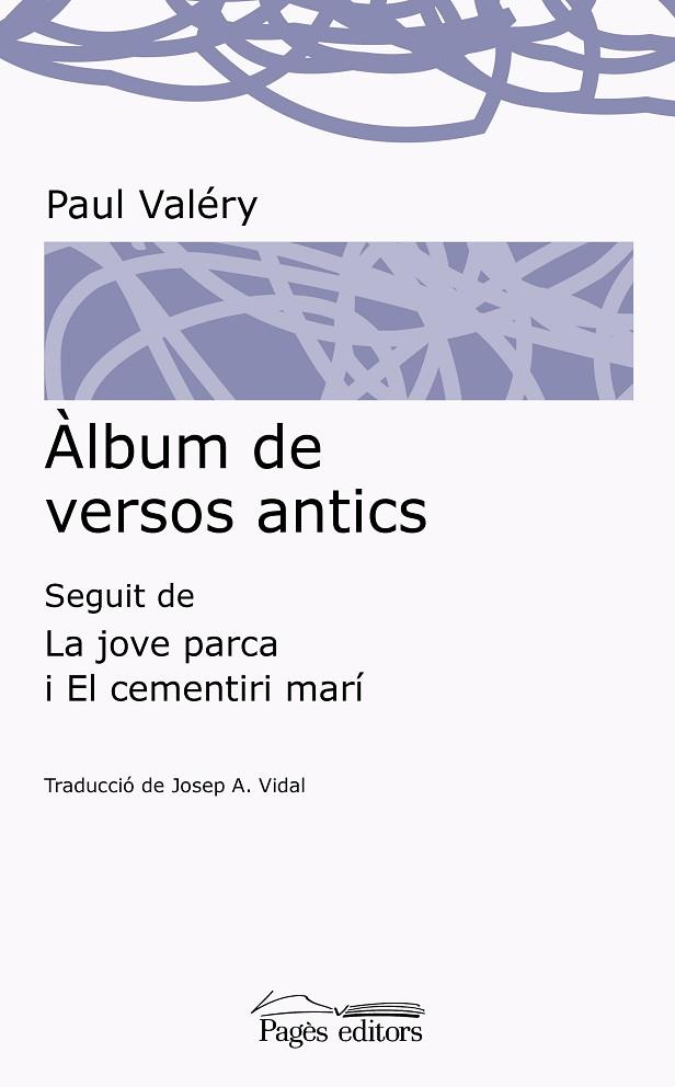 ALBUM DE VERSOS ANTICS | 9788499758541 | PAUL VALERY