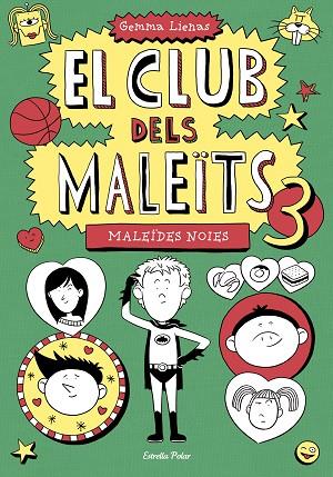 EL CLUB DELS MALEITS 3 MALEIDES NOIES | 9788490574782 | GEMMA LIENAS