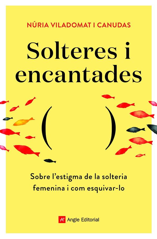 SOLTERES I ENCANTADES | 9788418197758 | NURIA VILADOMAT I CANUDAS