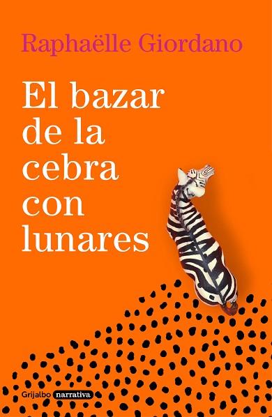 EL BAZAR DE LA CEBRA CON LUNARES | 9788425360961 | RAPHAELLE GIORDANO