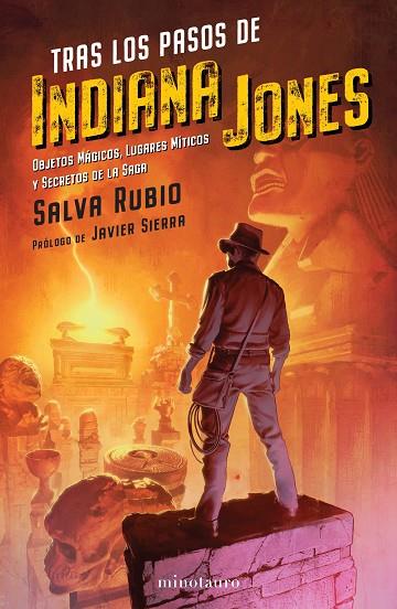Tras los pasos de Indiana Jones | 9788445010235 | Salva Rubio