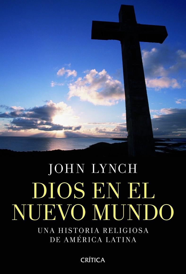 DIOS EN EL NUEVO MUNDO | 9788498924251 | LYNCH, JOHN