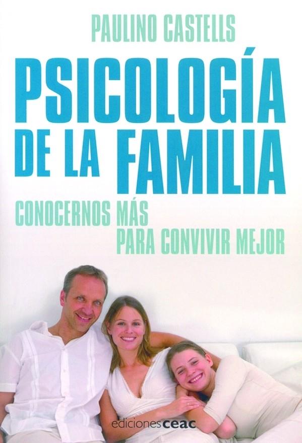PSICOLOGIA DE LA FAMILIA | 9788432919442 | CASTELLS, PAULINO
