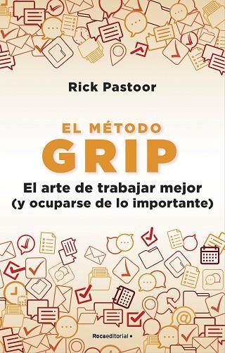 EL METODO GRIP EL ARTE DE TRABAJAR MEJOR | 9788418557712 | RICK PASTOOR