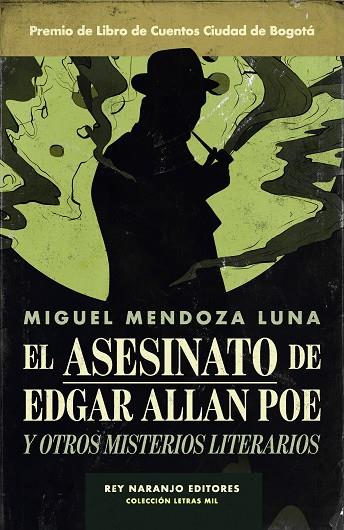 EL ASESINATO DE EDGAR ALLAN POE Y OTROS MISTERIOS LITERARIOS | 9788494980626 | MIGUEL MENDOZA
