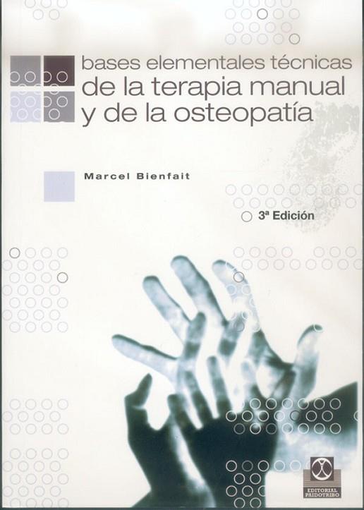 BASES ELEMENTALES TECNICAS DE LA TERAPIA MANUAL | 9788480192927 | BIENFAIT, M.