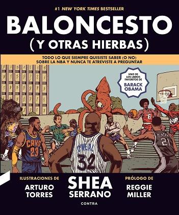 BALONCESTO Y OTRAS HIERBAS | 9788412130034 | SHEA SERRANO & ARTURO TORRES