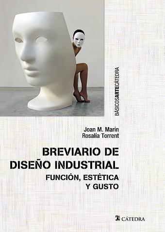 Breviario de diseño industrial : función, estética y gusto | 9788437635439 | MARÍN, Joan M. ; TORRENT, Rosalía