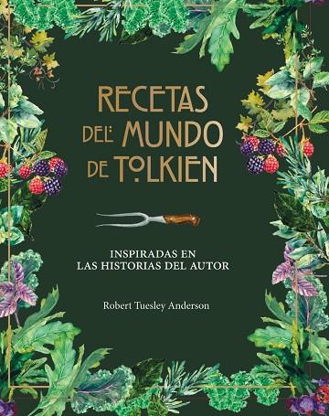 RECETAS DEL MUNDO DE TOLKIEN | 9788445009130 | Robert Tuelsey Anderson