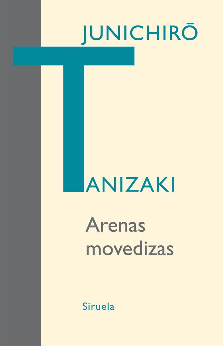 ARENAS MOVEDIZAS | 9788498413878 | TANIZAKI, JUNICHIRO