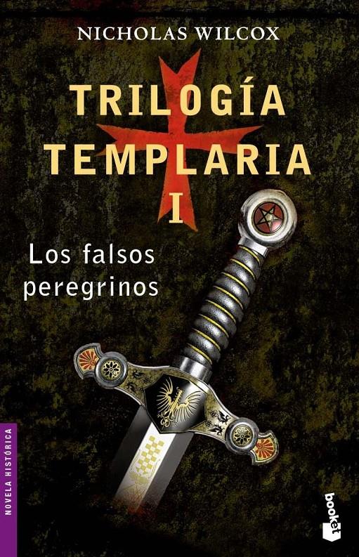 TRILOGIA TEMPLARIA I ( LOS FALSOS PEREGRINOS) | 9788408061991 | WILCOX, NICHOLAS