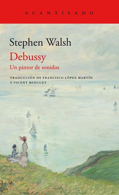 Debussy | 9788417902346 | Stephen Walsh