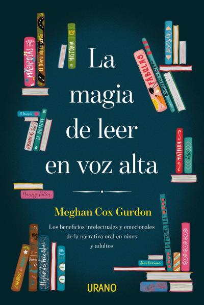 La magia de leer en voz alta | 9788416720910 | Meghan Cox Gurdon