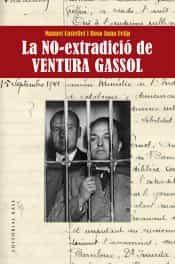 LA NO EXTRADICIO DE VENTURA GASSOL | 9788417759629 | MANUEL CASTELLET & ROSA ANNA FELIP