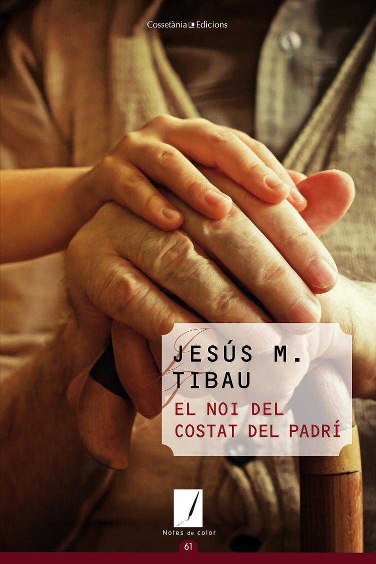 EL NOI DEL COSTAT DEL PADRI | 9788490341964 | TIBAU, JESUS M.