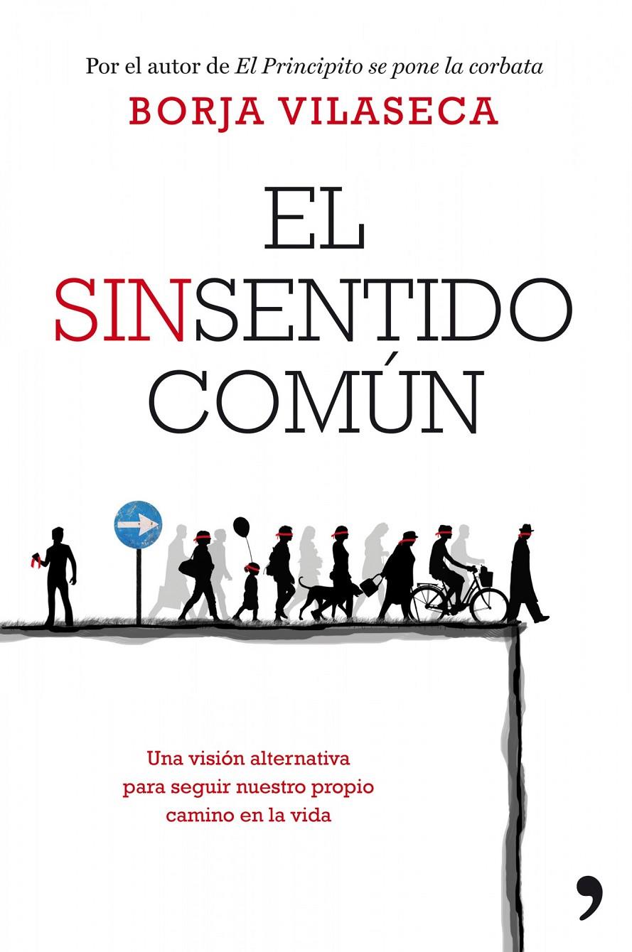EL SINSENTIDO COMUN | 9788499980058 | BORJA VILASECA