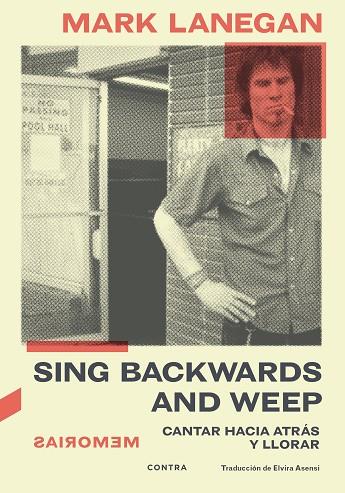 Sing backwards and weep | 9788418282843 | Mark Lanegan