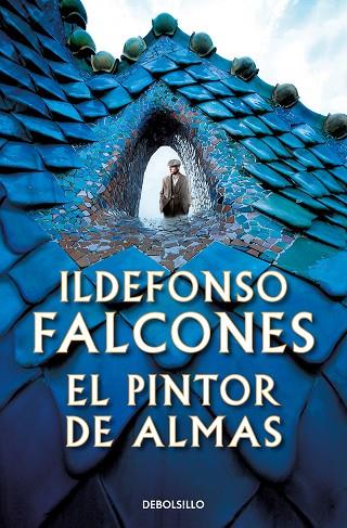 EL PINTOR DE ALMAS | 9788466361118 | ILDEFONSO FALCONES