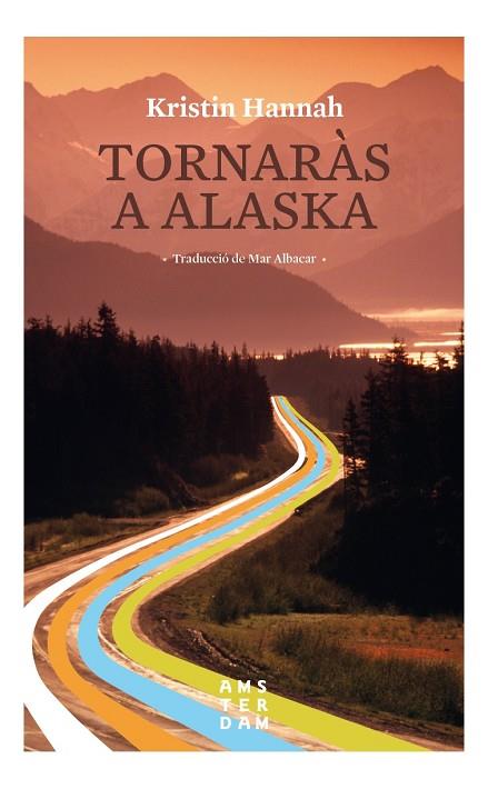 TORNARAS A ALASKA | 9788416743520 | KRISTIN HANNAH