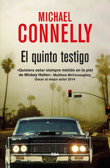 EL QUINTO TESTIGO | 9788490564493 | MICHAEL CONNELLY