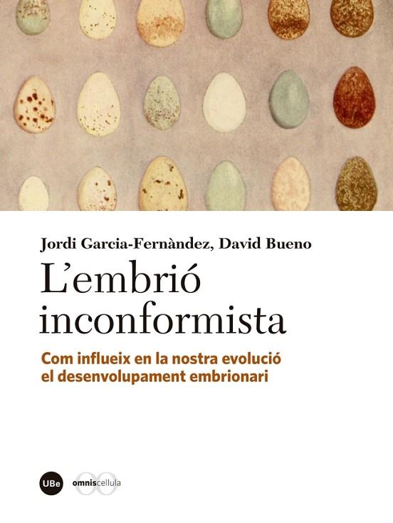 L' embrió inconformista | 9788447540051 | GARCÍA-FERNÁNDEZ, Jordi ; BUENO, David