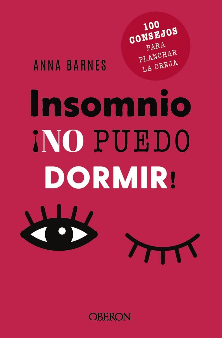 INSOMNIO NO PUEDO DORMIR | 9788441548473 | ANNA BARNES