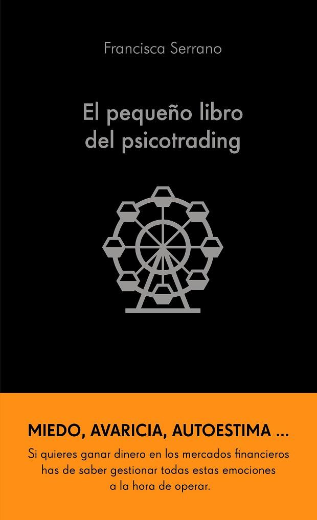 El pequeño libro del psicotrading | 9788413441986 | Francisca Serrano Ruiz