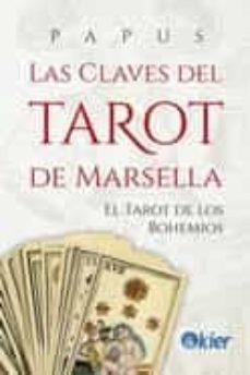LAS CLAVES DEL TAROT DE MARSELLA | 9788418801068 | PAPUS