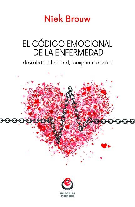 EL CODIGO EMOCIONAL DE LA ENFERMEDAD  | 9788416847143 | NIEK BROUW 