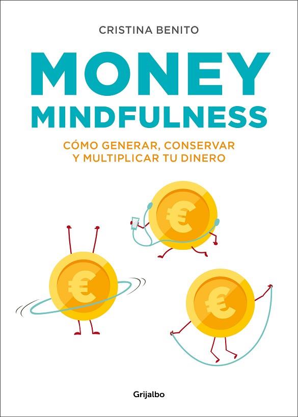MONEY MINDFULNESS | 9788417338374 | CRISTINA BENITO GRANDE
