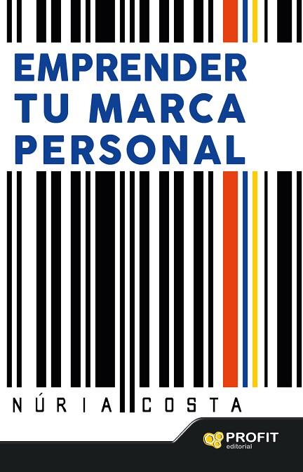 EMPRENDER TU MARCA PERSONAL | 9788416115723 | COSTA, NURIA
