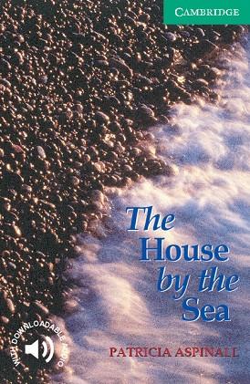THE HOUSE BY THE SEA (CER 3) | 9780521775786 | ASPINALL, PATRICIA