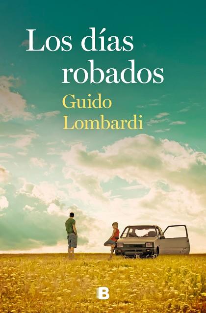 LOS DIAS ROBADOS | 9788466668422 | GUIDO LOMBARDI