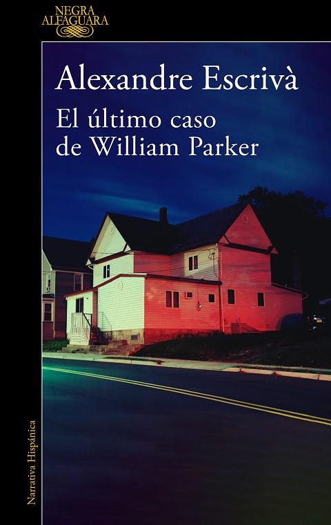 El último caso de William Parker | 9788420475332 | ALEXANDRE ESCRIVA
