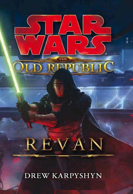Star Wars The Old Republic Revan | 9788491739074 | Drew Karpyshyn