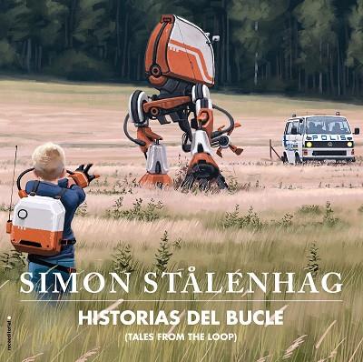 HISTORIAS DEL BUCLE TALES FROM THE LOOP | 9788417771164 | SIMON STALENHAG