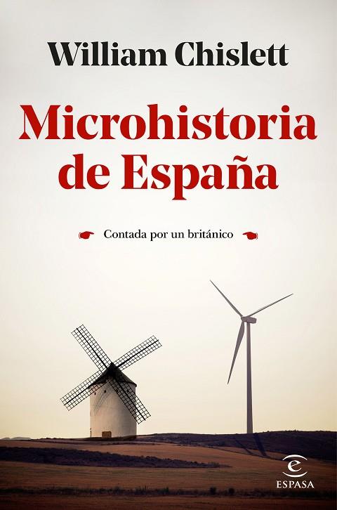 Microhistoria de España Contada por un británico | 9788467059700 | William Chislett