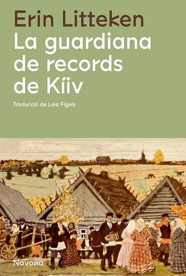 LA GUARDIANA DE RECORDS DE KÍIV | 9788419311085 | ERIN LITTEKEN