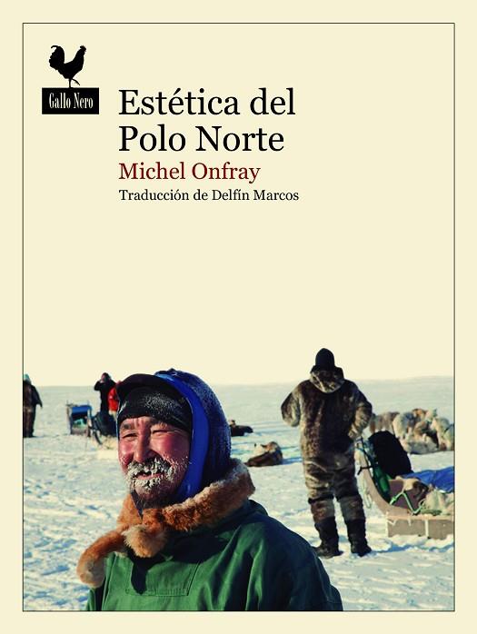 Estética del Polo Norte | 9788419168108 | Michel Onfray