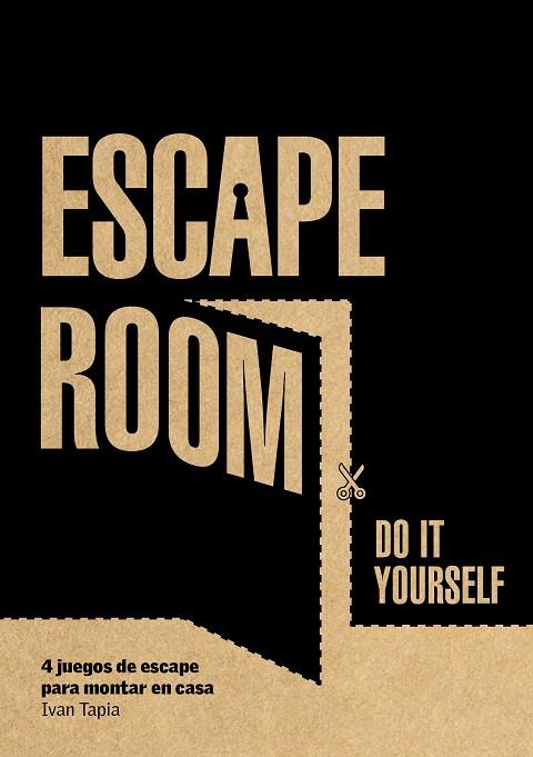 ESCAPE ROOM DO IT YOURSELF | 9788416890880 | IVAN TAPIA