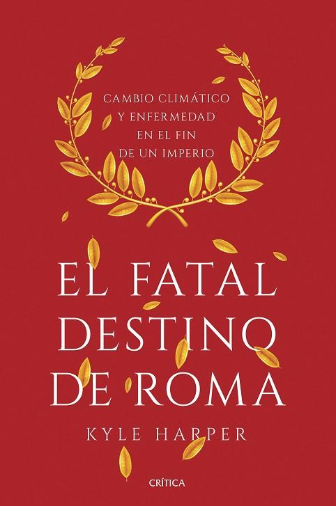EL FATAL DESTINO DE ROMA | 9788491990635 | KYLE HARPER