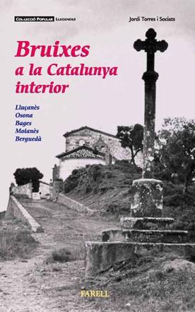 BRUIXES A LA CATALUNYA INTERIOR | 9788492811045 | TORRES I SOCIATS, JORDI