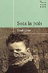 SOTA LA POLS | 9788484373988 | JORDI COCA