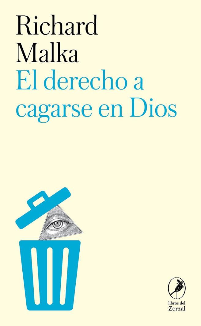 EL DERECHO A CAGARSE EN DIOS | 9788419196828 | RICHARD MALKA & ALBERTO TORREGO SALCEDO